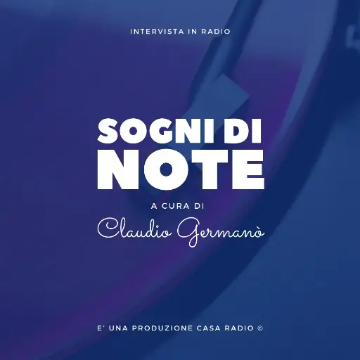 [Sogni di Note] “Sogni di Note” - Intervista in radio 