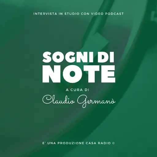 “Sogni di Note” - Intervista in studio  (salottino/podcast) 20min.
